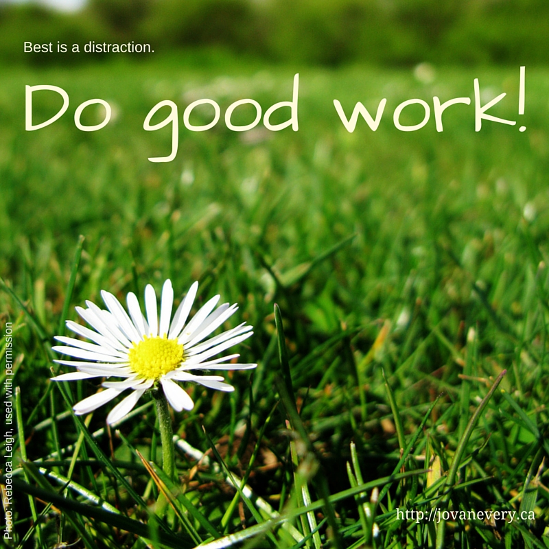 A daisy in a grass field with "Do Good Work" written above in white handwriting font