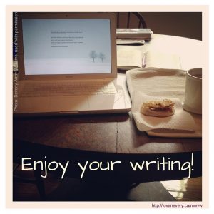 Enjoy your writing!