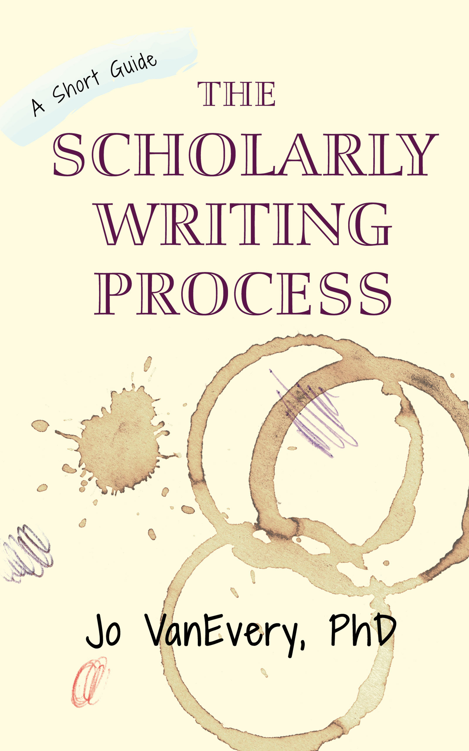 Book Cover: The Scholarly Writing Process